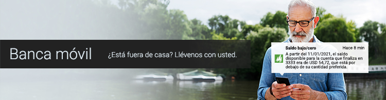 Banca móvil, ¿Está fuera de casa? Llévenos con usted