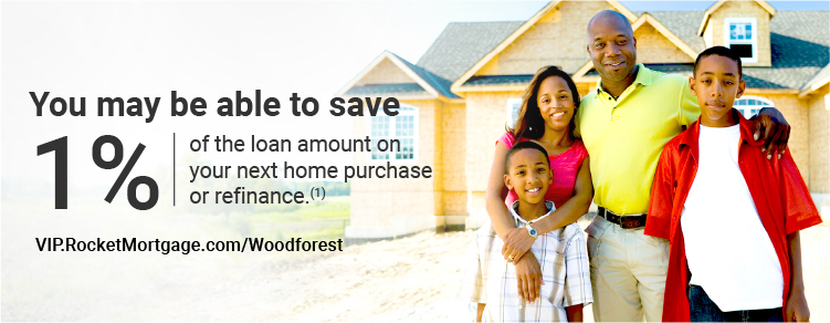 Prepare to Save! Clients can save $2,000 on closing costs and more with Rocket Mortgage®(1) VIP.RocketMortgage.com/Woodforest