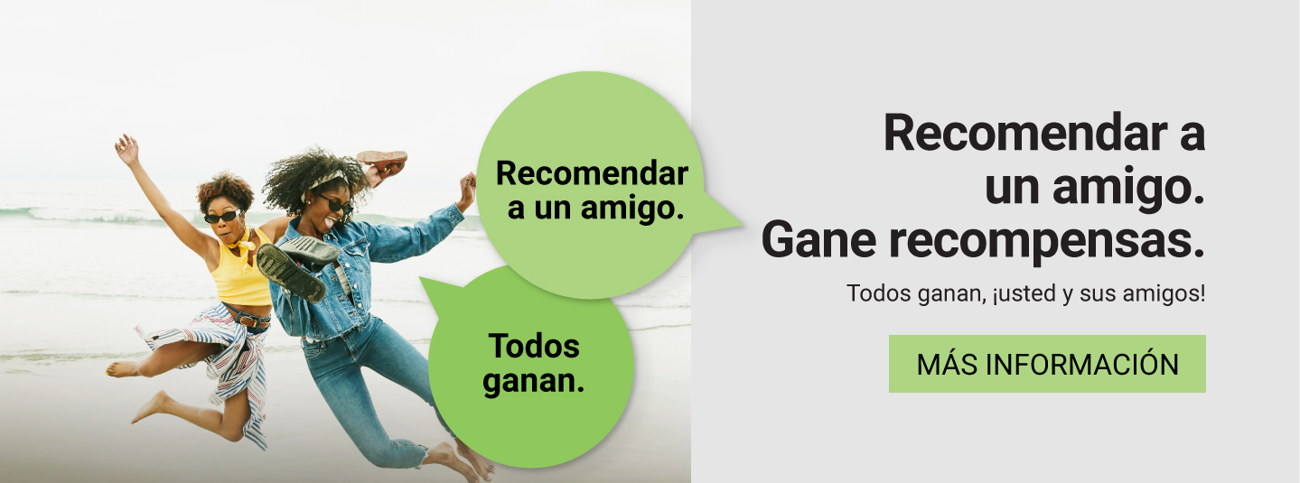 Recomendar a un amigo. Gane recompensas. Todos ganan, usted y sus amigos! Click para más información.